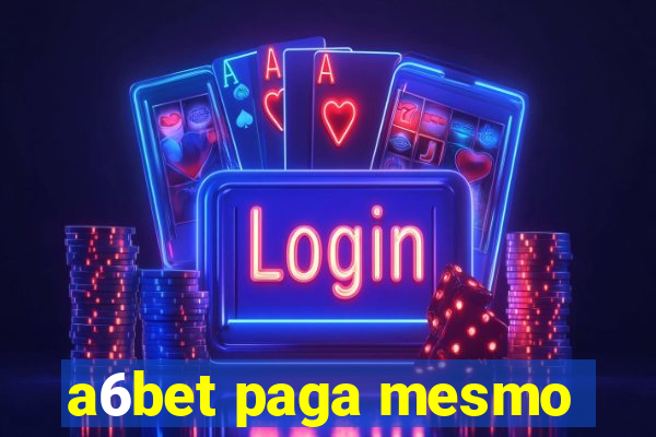 a6bet paga mesmo